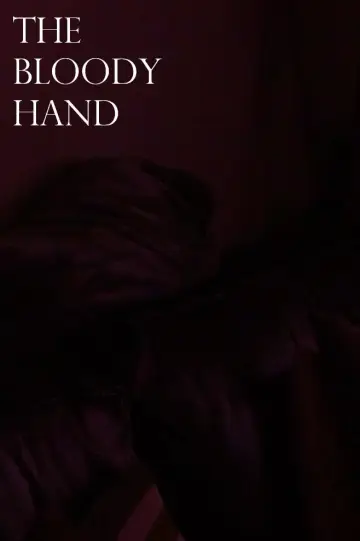 Постер к фильму "The Bloody Hand" #978147