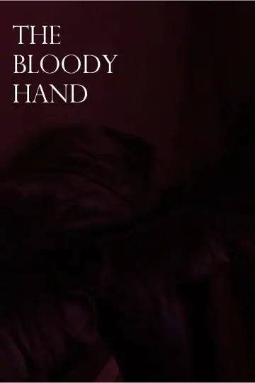 Постер к фильму "The Bloody Hand" #978148