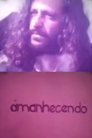 Постер к фильму "Amanhecendo" #1161463