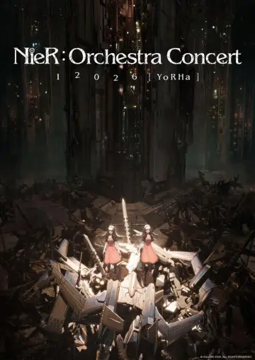 NieR:Orchestra Concert 12026 [YoRHa]
