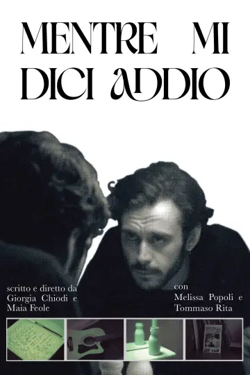 Постер к фильму "Mentre mi dici addio" #957487