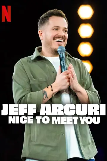 Постер к фильму "Jeff Arcuri: Nice to Meet You" #955740