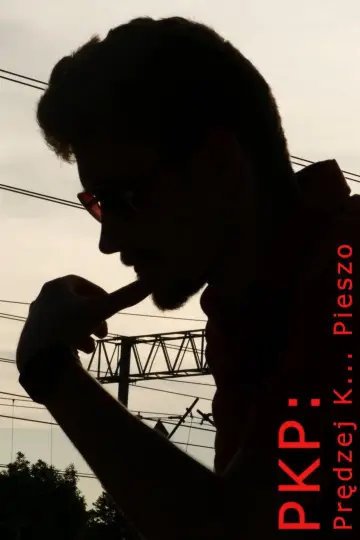 Постер к фильму "PKP: Prędzej K... Pieszo" #958019