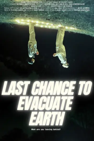 Постер к фильму "Last Chance to Evacuate Earth" #977473