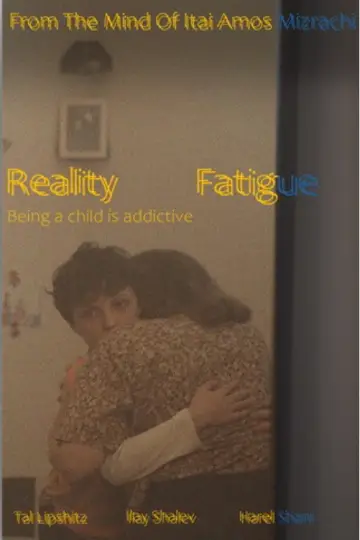 Reality Fatigue постер
