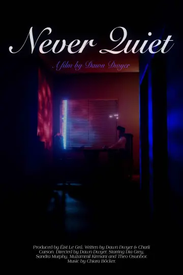 Постер к фильму "Never Quiet" #958024