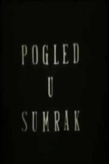 Постер к фильму "Pogled u sumrak" #1177375