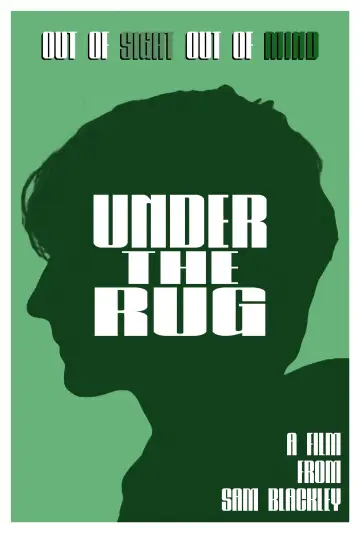 Постер к фильму "Under The Rug" #978070