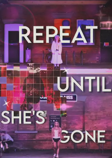 Постер к фильму "Repeat until she’s gone" #1216266