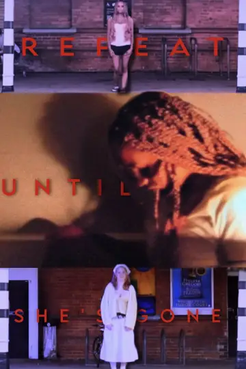 Постер к фильму "Repeat until she’s gone" #958339