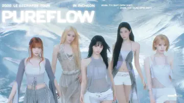 Задник к фильму "2026 LE SSERAFIM TOUR ‘PUREFLOW’ IN INCHEON" #1151146