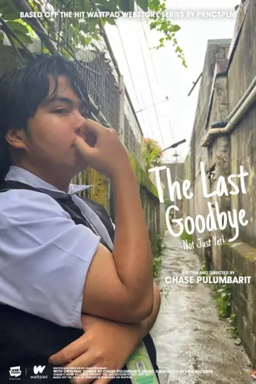 Постер к фильму "The Last Goodbye: Not Just Yet" #1716924