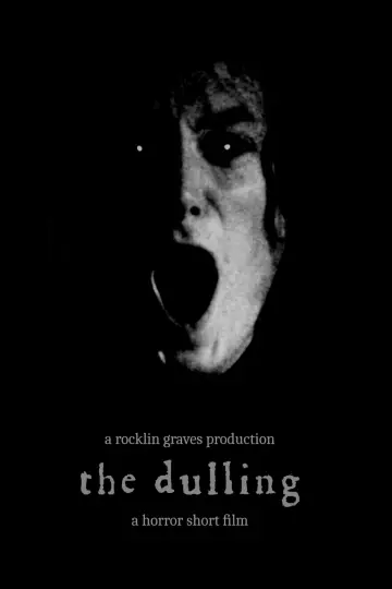 Постер к фильму "The Dulling" #1144240