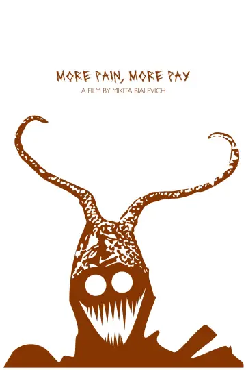 Постер к фильму "More Pain, More Pay" #1173490