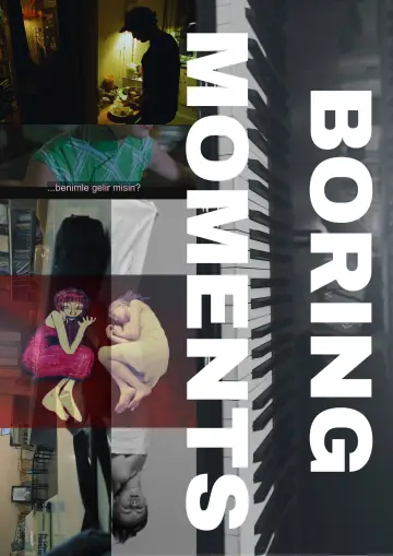 Постер к фильму "Boring Moments" #1144210