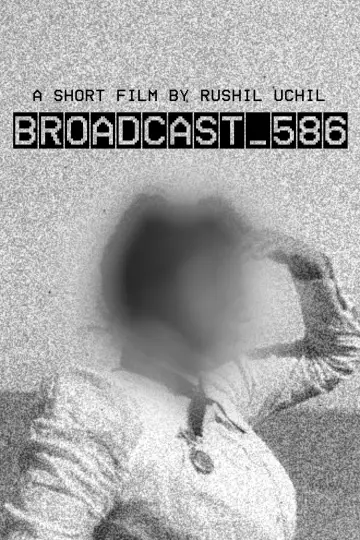 Постер к фильму "BROADCAST_586" #1144154