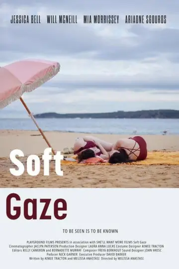 Постер к фильму "Soft Gaze" #1177134