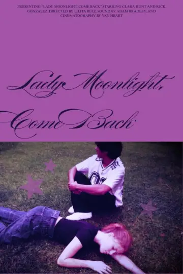 Lady Moonlight, Come Back постер