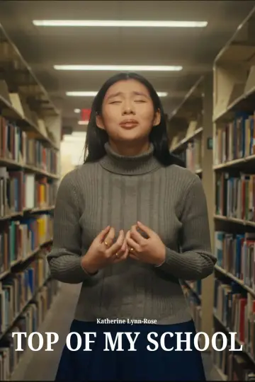 Постер к фильму "Top Of My School" #1144564