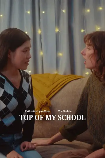 Постер к фильму "Top Of My School" #1144566