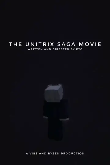 Постер к фильму "The Unitrix Saga Movie" #1159124