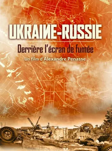 Постер к фильму "Ukraine-Russie Derrière l