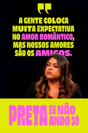 Постер к фильму "Preta - Eu Não Ando Só" #1166296