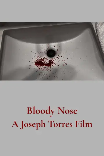 Постер к фильму "Bloody Nose" #1144433