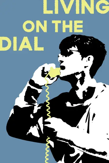 Постер к фильму "Living on the Dial" #1571066