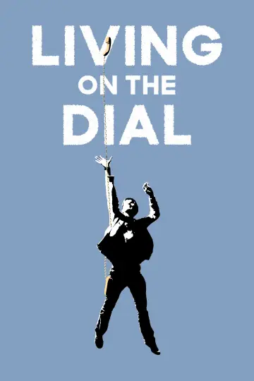 Постер к фильму "Living on the Dial" #1571071