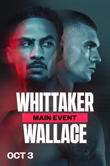 Постер к фильму "Ben Whittaker vs. Conor Wallace" #1820888