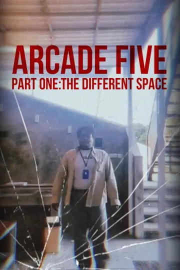 Arcade Five Part One: The Different Space постер