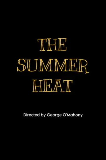 Постер к фильму "The Summer Heat" #1169495