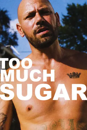 Постер к фильму "Too Much Sugar" #1225035