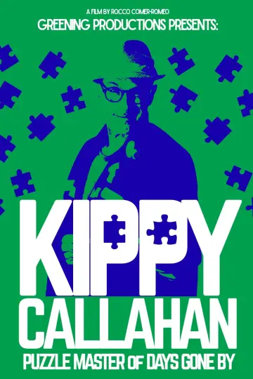 Постер к фильму "Kippy Callahan: Puzzle Master of Days Gone By" #1190490