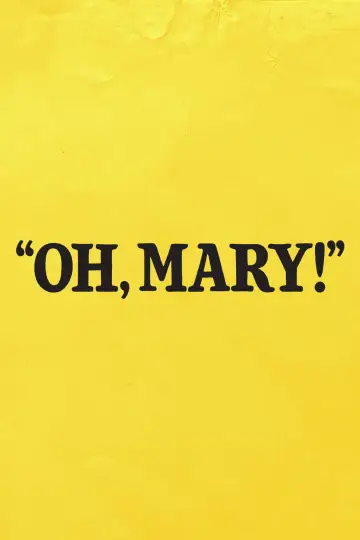 Постер к фильму "Oh, Mary!" #1636678