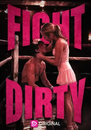 Fight Dirty постер