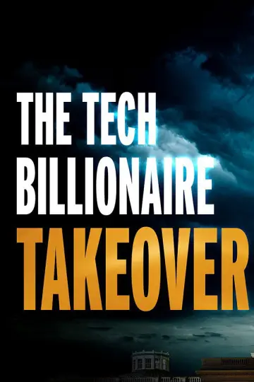 Постер к фильму "The Tech Billionaire Takeover" #1144408