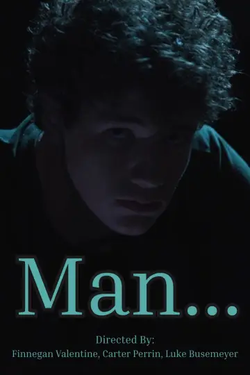 Постер к фильму "Man..." #1177522