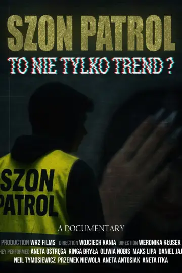 Szon Patrol - To nie tylko trend?