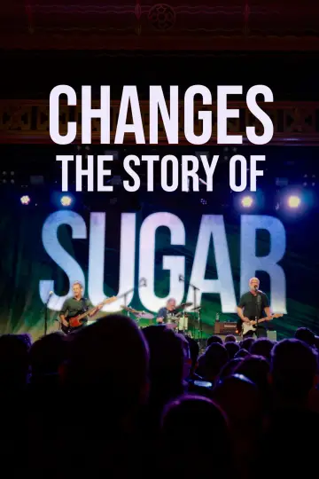 Постер к фильму "Changes: The Story Of Sugar" #1177184