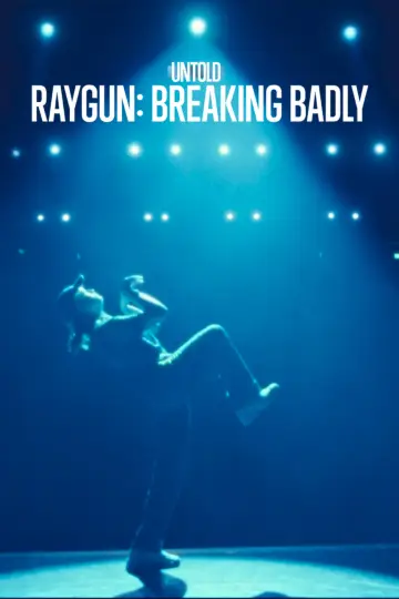 Постер к фильму "Untold Raygun: Breaking Badly" #1625887