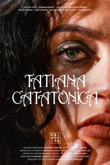 Постер к фильму "Tatiana Catatônica" #1190958