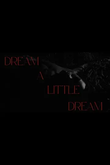 Постер к фильму "Dream a Little Dream" #1196366