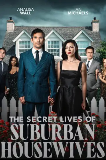 Постер к фильму "The Secret Lives of Suburban Housewives" #1226636