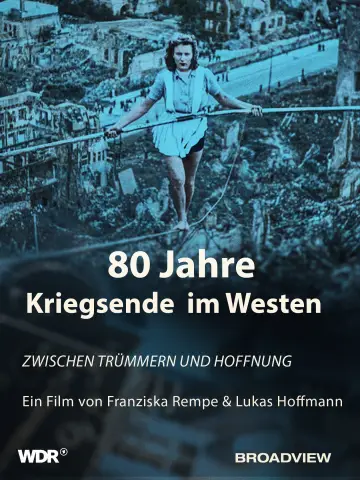 Постер к фильму "80 Jahre Kriegsende im Westen - Zwischen Trümmern und Hoffnung" #1584758