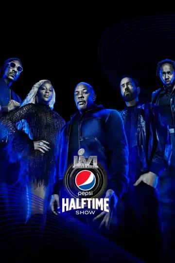 The Pepsi Super Bowl LVI Halftime Show Starring Dr. Dre, Snoop Dogg, Mary J. Blige, Eminem, Kendrick Lamar, 50 Cent постер