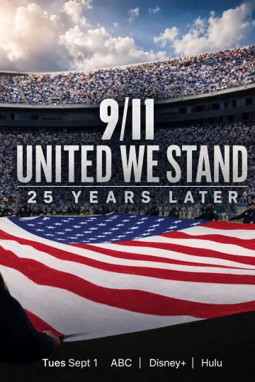 9/11: United We Stand -- 25 Years Later постер