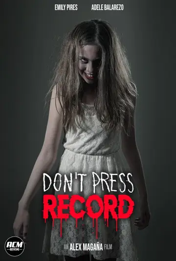 Don't Press Record постер
