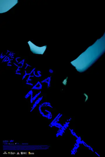 Постер к фильму "The Cat Is A Wide-Eyed Night" #1638881